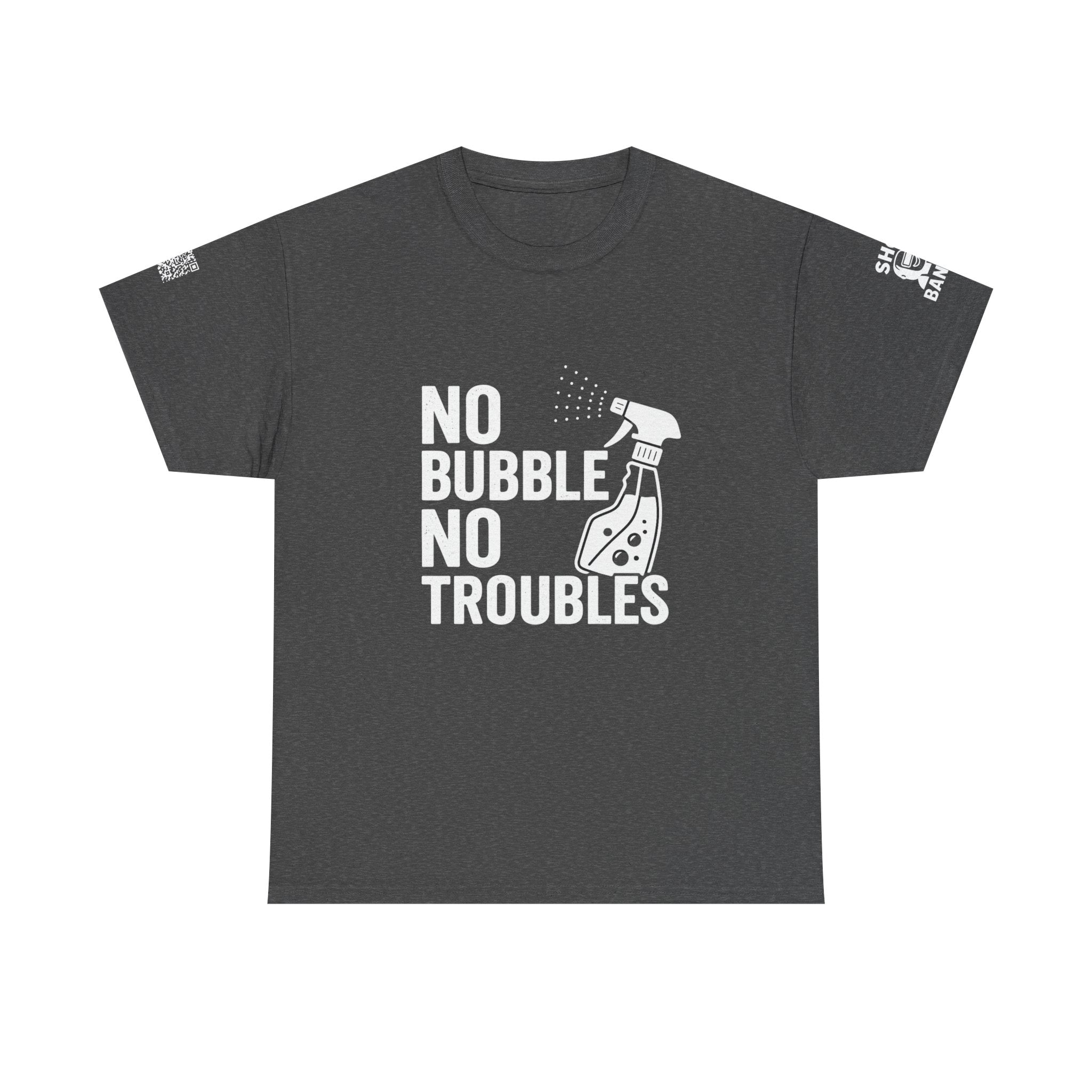 No Bubbles No Troubles